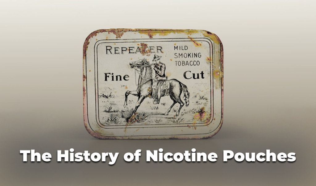 The History of Nicotine Pouches